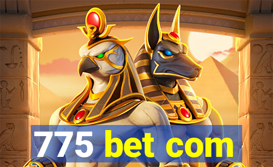 775 bet com